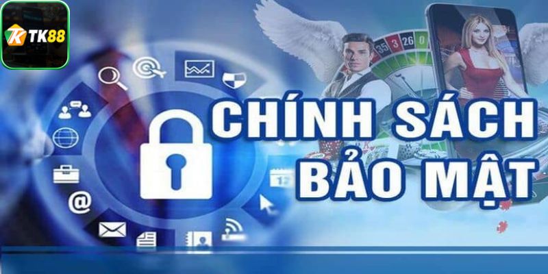 Quy định chung tạo nên chính sách bảo mật nhà cái