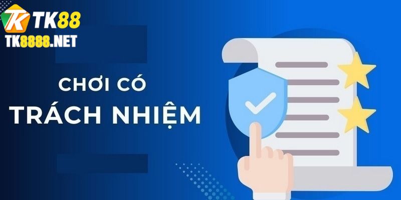 Lợi ích khi bạn tham gia chơi có trách nhiệm